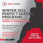 Perfect Skating - Winter 2023